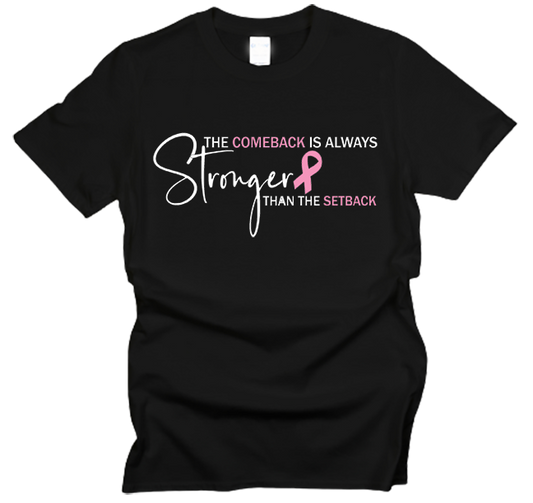 Breast Cancer Awareness Comeback Stronger T-Shirt