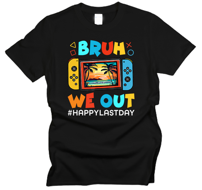 Bruh We Out Gaming T-Shirt