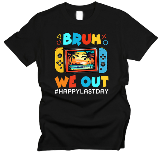 Bruh We Out Gaming T-Shirt