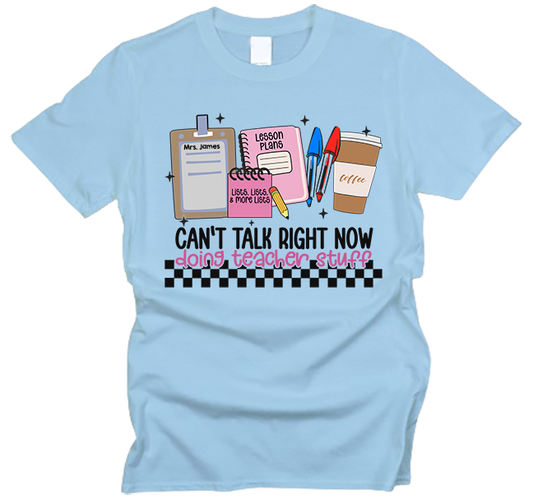 Doing Teacher Stuff T-Shirt