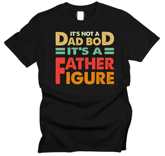 Dad Bod Father Figure T-Shirt