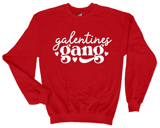 Galentine Gang Valentines Day Sweatshirt