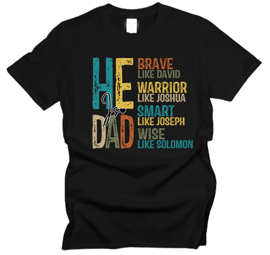 He is Dad T-Shirt