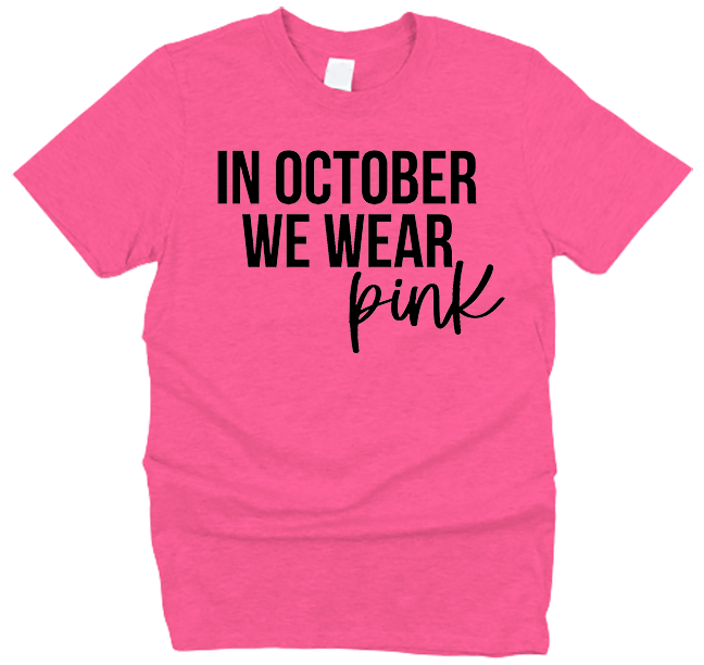 In October We Wear Pink T-Shirt