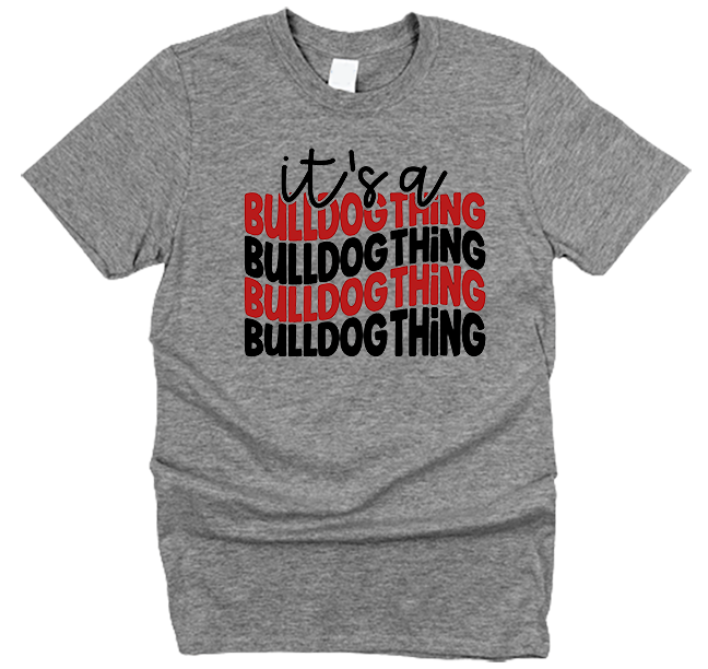 It's a Bulldog Thing T-Shirt