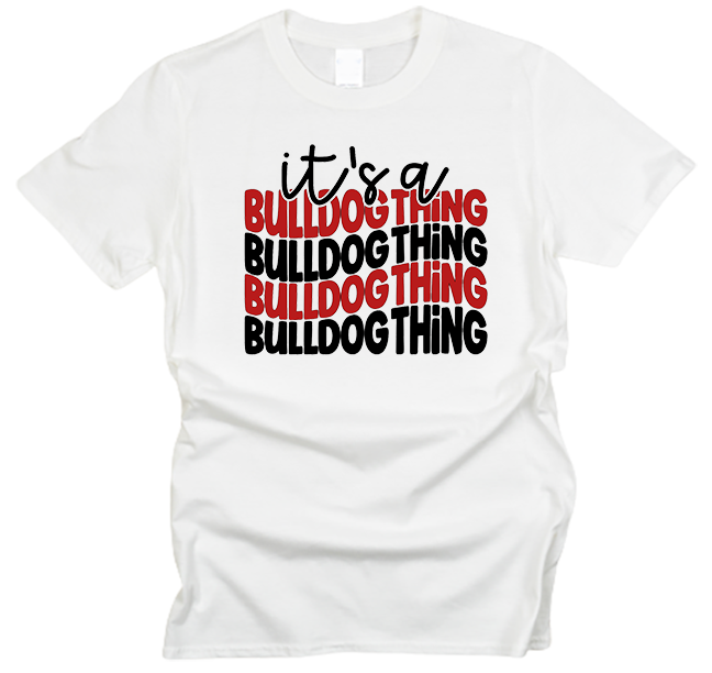 It's a Bulldog Thing T-Shirt