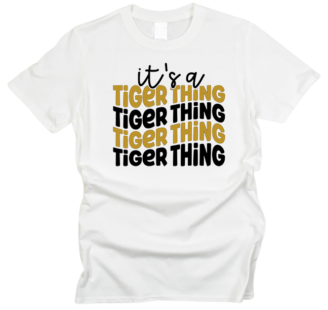 It's a Tiger Thing T-Shirt