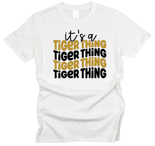 It's a Tiger Thing T-Shirt