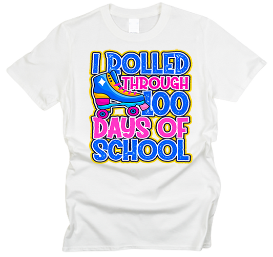 Rolled Into 100 Days T-Shirt