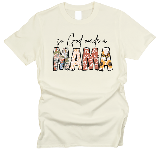 So God Made a Mama T-Shirt