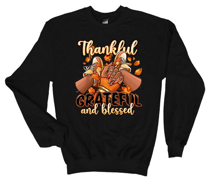 Thankful, Grateful, Blessed Sweatshirt