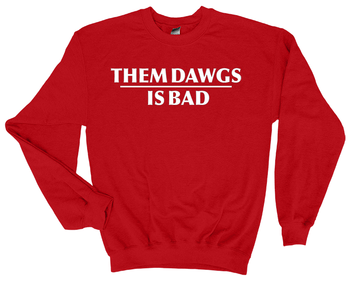 Them Dawgs is Bad