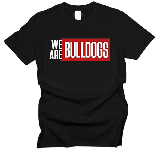 We are Bulldogs Block T-Shirt