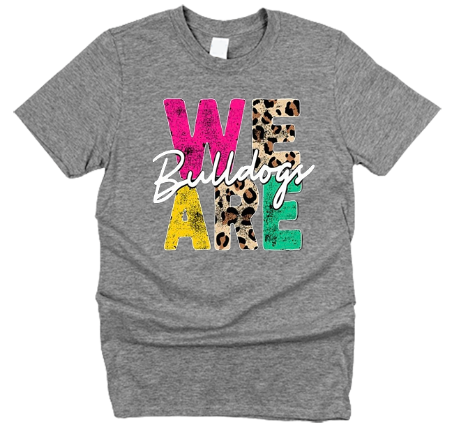 We Are Bulldogs Bright T-Shirt