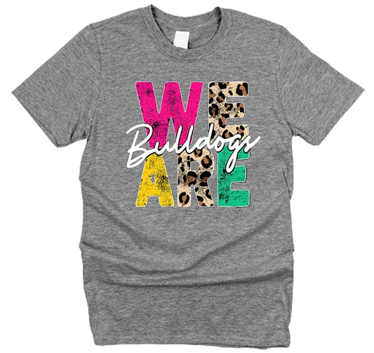 We Are Bulldogs Bright T-Shirt