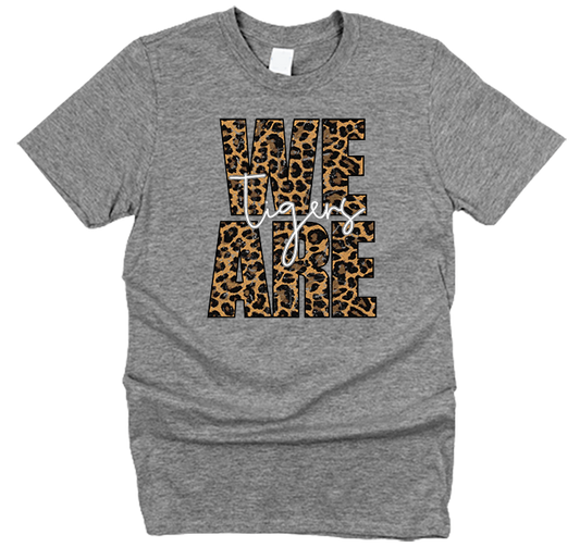 We are Tigers Leopard T-Shirt