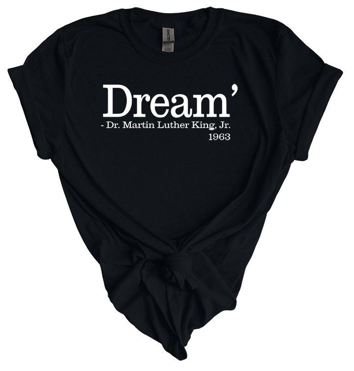 MLK - Dream 1963 Quote T-Shirt