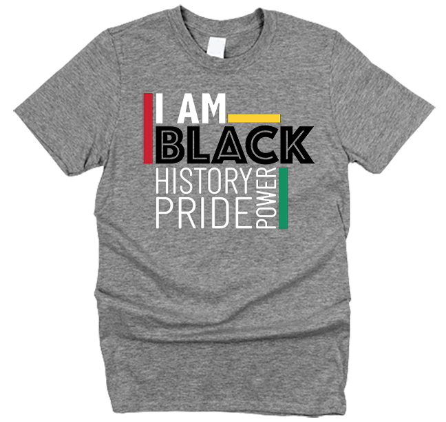 I Am Black History Pride & Power T-Shirt