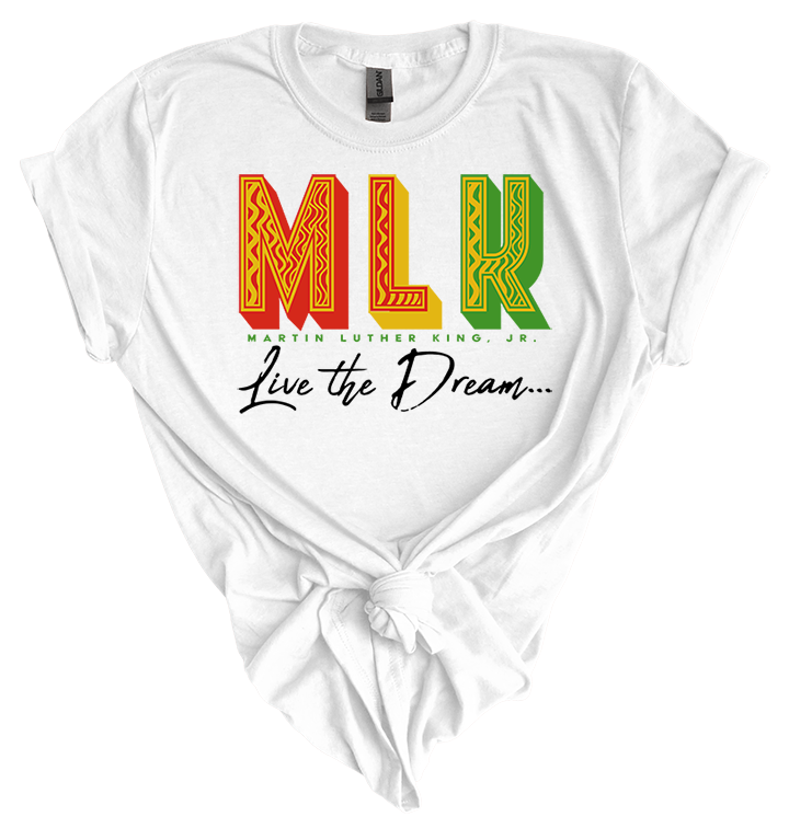 MLK - Living the Dream T-Shirt