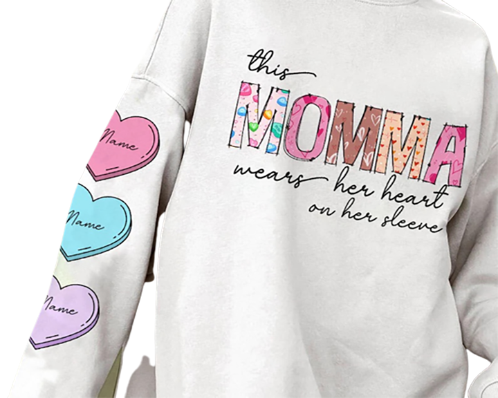 Valentine's Day "This Momma Wears Her Heart on Her Sleeve" Sweatshirt