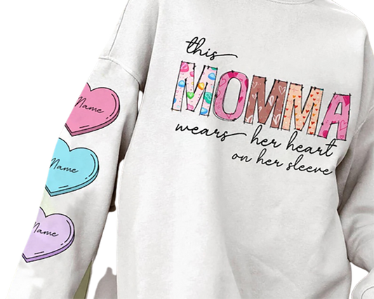 Valentine's Day "This Momma Wears Her Heart on Her Sleeve" Sweatshirt