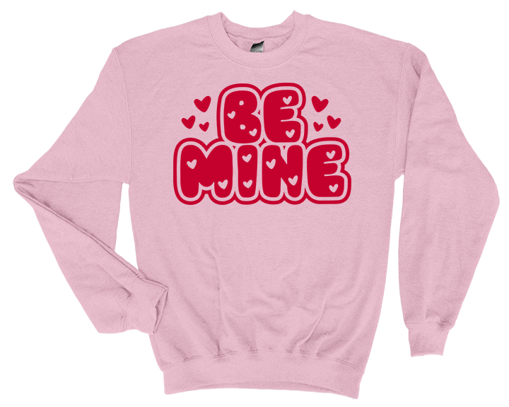 Valentine's Day Be Mine Sweatshirt - 3D Puff