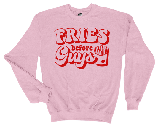 Valentine's Day Fries Before Guys Sweatshirt - 3D Puff