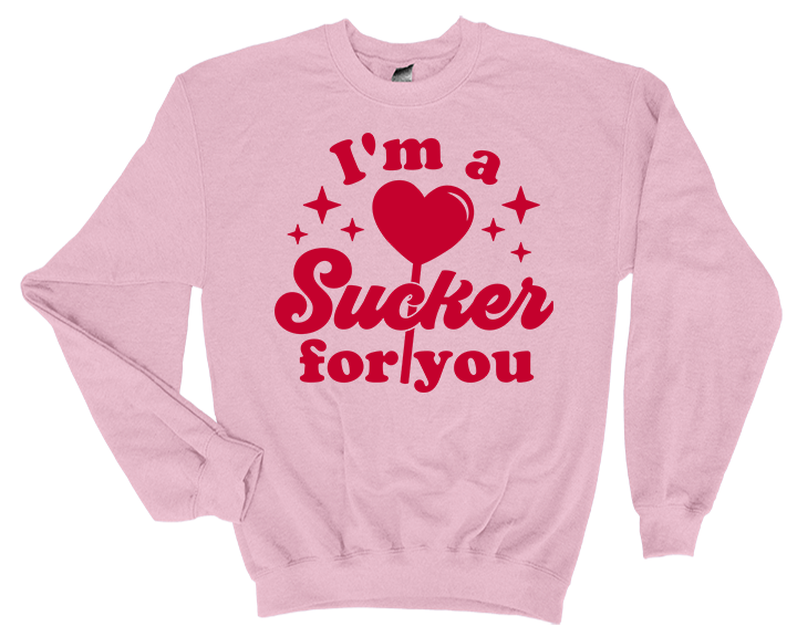 Valentine's Day I'm a Sucker for You Sweatshirt - 3D Puff